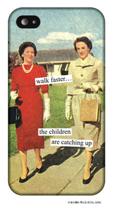 Anne Taintor Snap-On Case ~ Walk faster ~ Fits iPhone 5/5s