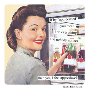 Anne Taintor Magnet, "appreciated"