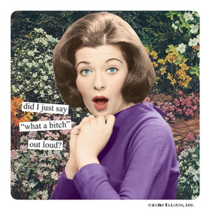 Anne Taintor Magnet, "what a bitch"