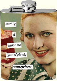 Anne Taintor Flask - 5 OClock