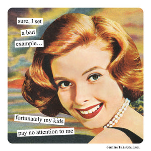 Anne Taintor Magnet, "pay no attention to me"