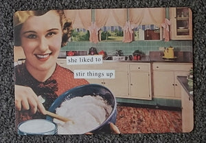 Anne Taintor Postcard with Magnet "she liked to stir things up"