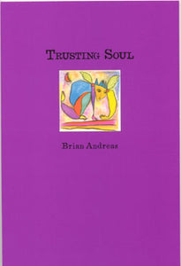 Brian Andreas Book Trusting Soul