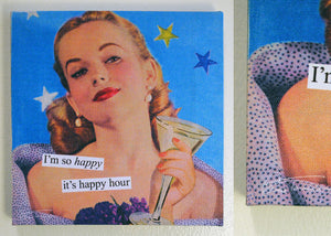Anne Taintor Canvas Print "I'm so happy it's happy hour"