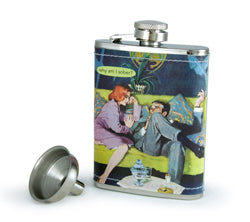 Anne Taintor Flask "why am I sober?"