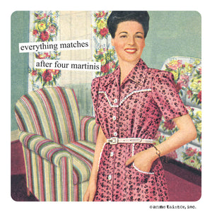 Anne Taintor magnet "everything matches after four martinis"