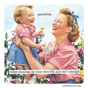 Anne Taintor Magnet, "parenting"