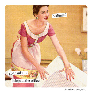 Anne Taintor Magnet, "I slept at the office"