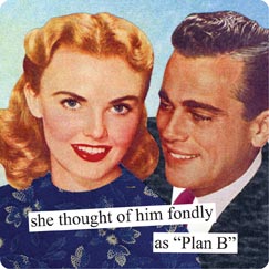 New Anne Taintor magnet, Plan B