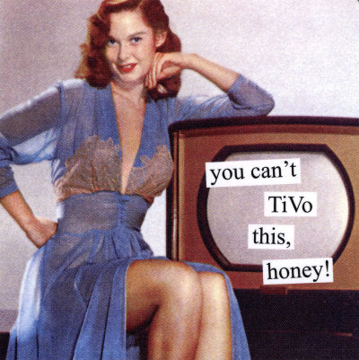 Anne Taintor magnet - TiVo