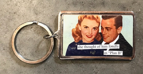 Anne Taintor Key Ring: Plan B