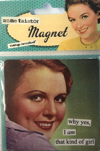 Anne Taintor magnet, "that kind of girl"