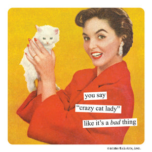 Anne Taintor Magnet, crazy cat lady