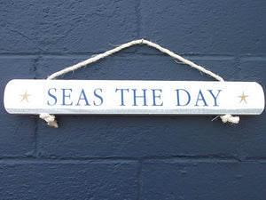 "Seas The Day" Sign