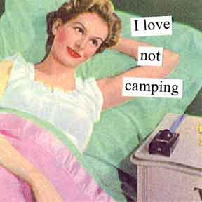 New Anne Taintor magnet, Not Camping